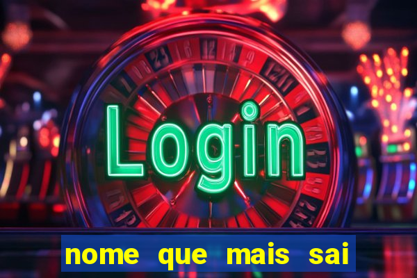 nome que mais sai na rifa